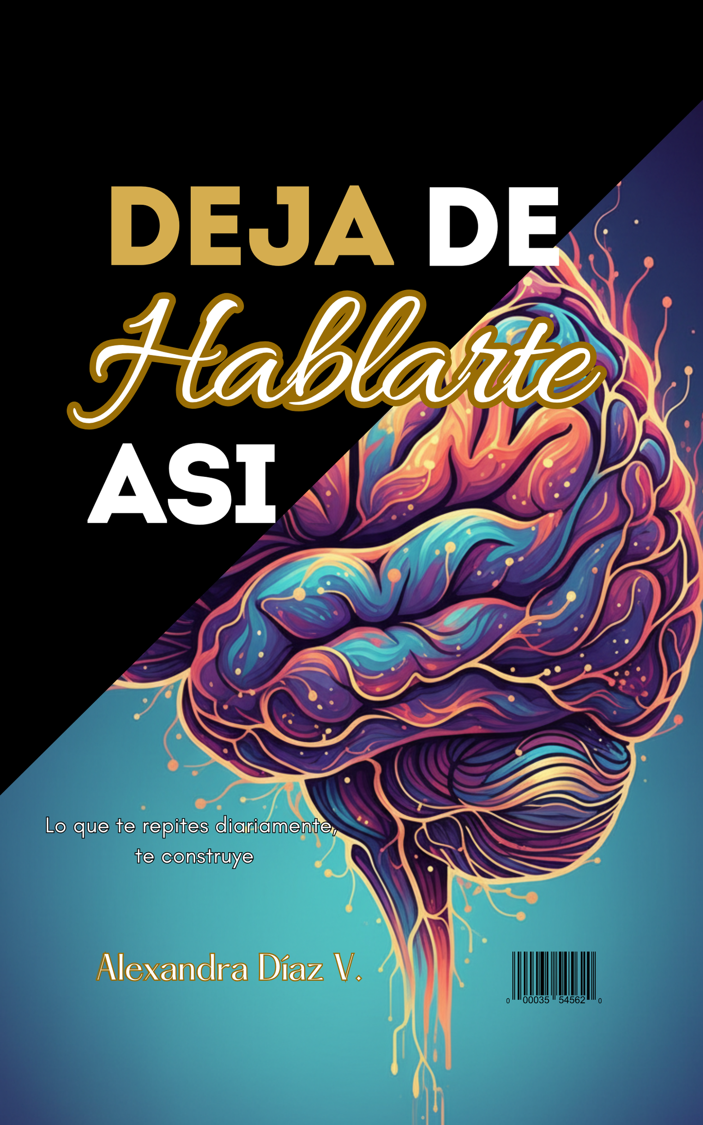 DEJA DE HABLARTE ASI — Versión en Español