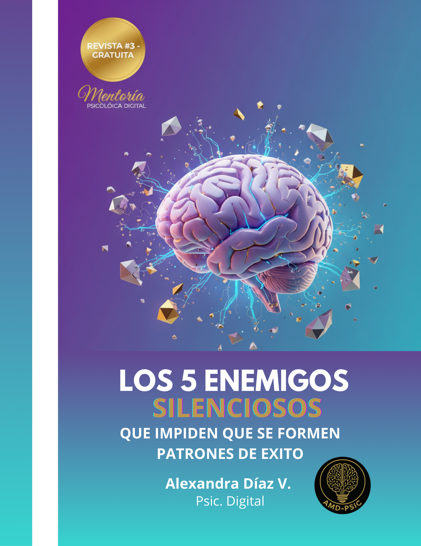 Los 5 Enemigos Silenciosos que Sabotean tu Éxito — Revista Digital Gratuita