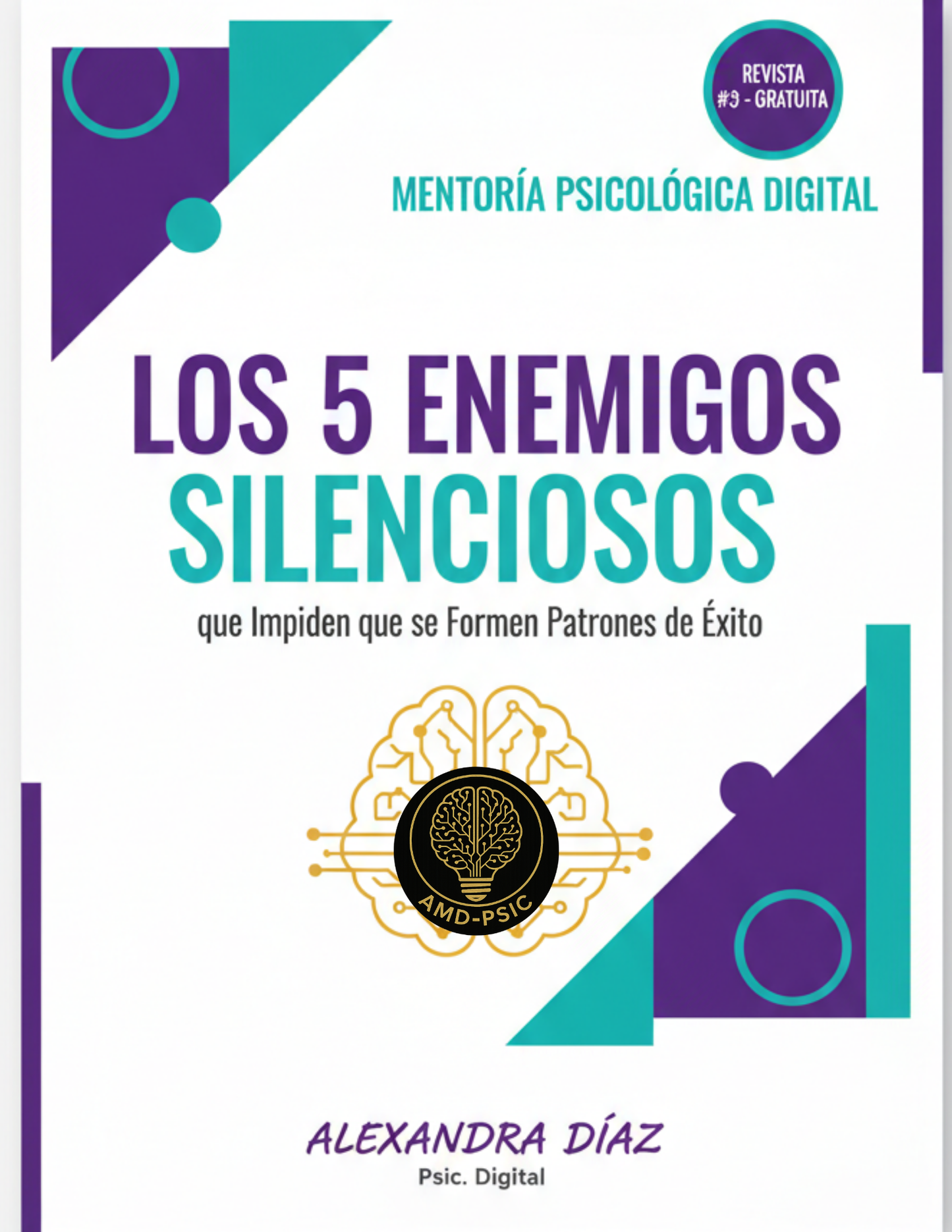 Los 5 Enemigos Silenciosos que Sabotean tu Éxito — Revista Digital Gratuita